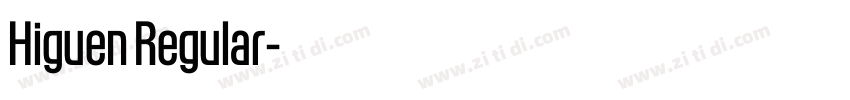 Higuen Regular字体转换 Higuen Regular字体转换